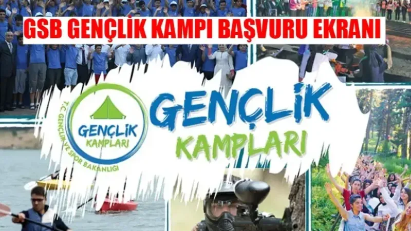 Gençlik Kampı Başvurusu Nasıl Yapılır? Gençlik Kampı Genciz Biz Başvuru Yap! e-Devlet GSB Gençlik Kampı Başvuru