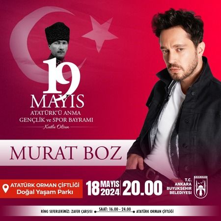 19 Mayıs'ta Ankara'da Olmanız Gereken Yer: Murat Boz Konseri!