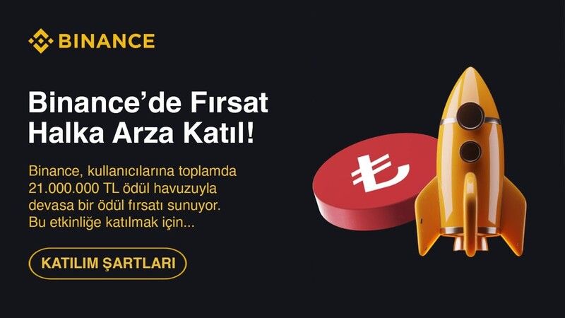 Binance Halka Arz Duyurdu! Türkiye Kullanıcılarına 21 Milyon TL Ödül Dağıtımı Başladı!