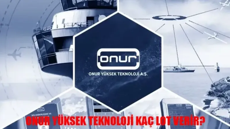 ONRYT Halka Arz Hangi Bankalarda Var? Onur Yüksek Teknoloji Helal Mi? ONUR YÜKSEK TEKNOLOJİ KAÇ LOT VERİR?