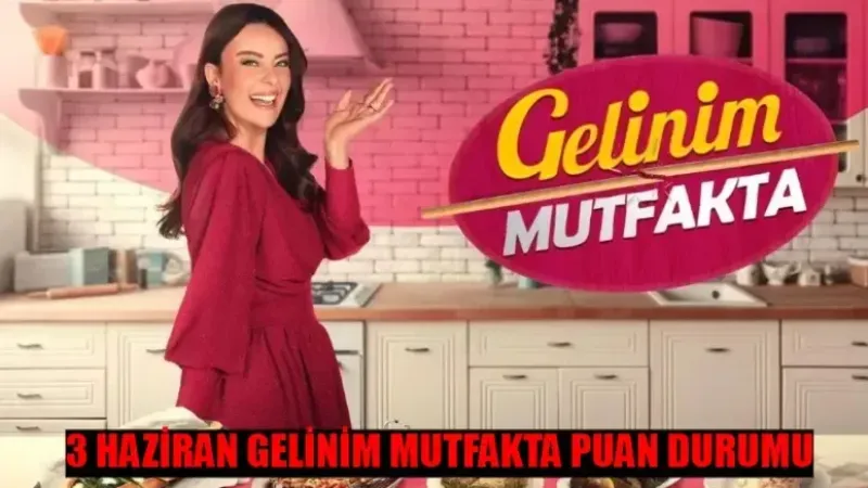 Gelinim Mutfakta 3 Haziran Bölümünde Heyecan Doruktaydı! Haftanın İlk Çeyrek Altını Kimin Oldu?