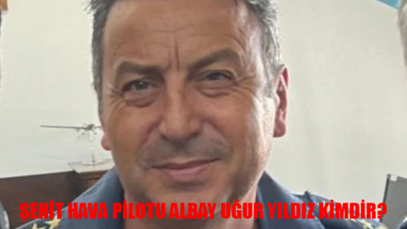 Kayseri Uçak Kazası Şehit Uğur Yıldız Kaç Yaşında, Nereli?