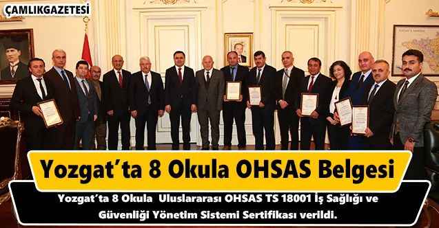 Yozgat’ta 8 Okula OHSAS Belgesi