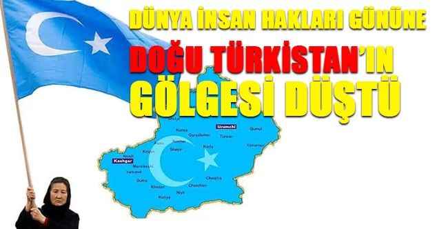 Dünya İnsan Hakları Gününe Doğu Türkistan’ın Gölgesi Düştü