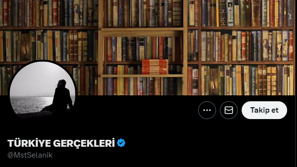 Türkiye Gerçekleri' Twitter Hesabı ve Paylaşımları 2024