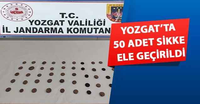 Yozgat’ta 50 adet sikke ele geçirildi