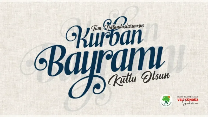 Mamak Belediye Başkanı'ndan Kurban Bayramı Mesajı: Bu Bayramda Herkesin Kapıları Açık Olsun!