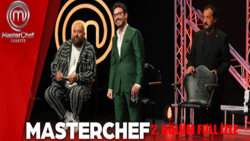 Masterchef Türkiye 2024 Yeni Sezon 2. Bölüm TV8 Canlı İzle! 15 Haziran Masterchef 2. Bölümü Full HD Tek Parça İzle!