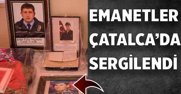 Emanetler Çatalca'da sergilendi