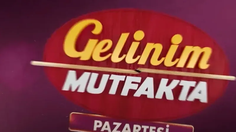 Son Dakika: Gelinim Mutfakta Neden Yok? Yeni Bölüm Ne Zaman Yayınlanacak?