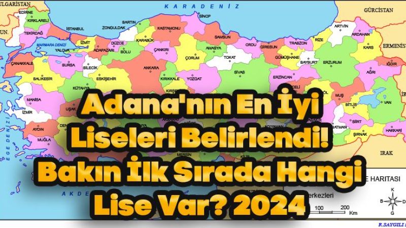 Adana'nın En İyi Liseleri Belirlendi! Bakın İlk Sırada Hangi Lise Var? 2024