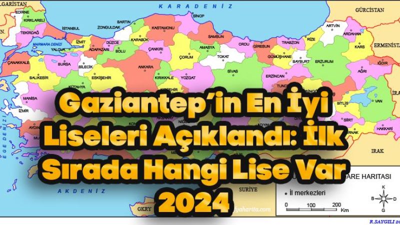 Gaziantep’in En İyi Liseleri Açıklandı: İlk Sırada Hangi Lise Var 2024