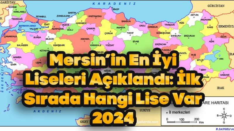 Mersin’in En İyi Liseleri Açıklandı: İlk Sırada Hangi Lise Var 2024