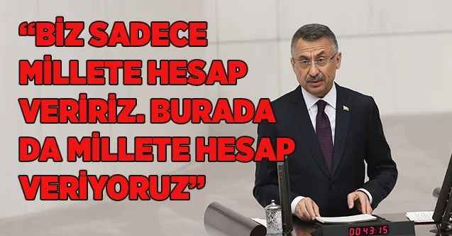 Cumhurbaşkanı Yardımcısı Fuat Oktay, 2020 Merkezi Yönetim bütçe görüşmelerinde önemli mesajlar verdi
