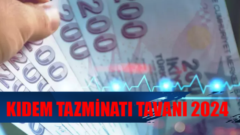Temmuz Ayında Kıdem Tazminatı Tavanı Şaşırtıyor! 2024 Güncel Rakamları ve Detaylar