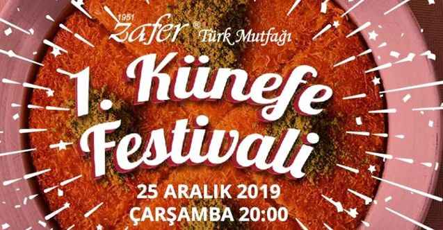 Zafer Türk Mutfağı 1. Künefe Festivaline Davetlisiniz