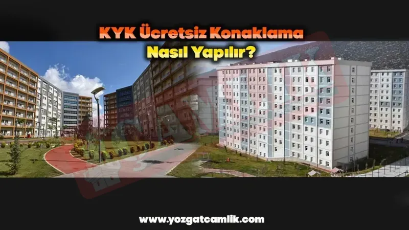 KYK Ücretsiz Konaklama Nasıl Yapılır?