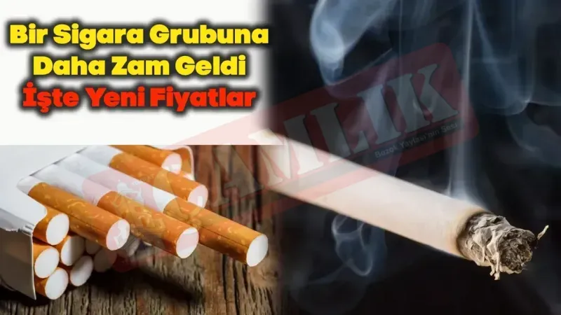 Bir Sigara Grubuna Daha Zam Geldi İşte Yeni Fiyatlar
