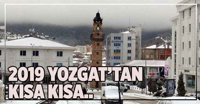 2019’da neler yaşandı? Kısa kısa..