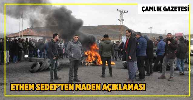 Ethem Sedef’ten maden açıklaması