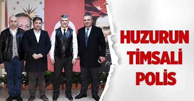 Huzurun timsali polis