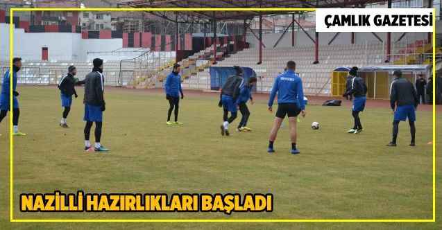 Nazilli Belediyespor maçı hazırlıkları başladı