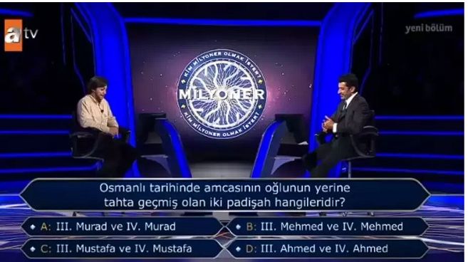 Kim Milyoner Olmak İster'de Osmanlı Tarihine Dair İlginç Soru: Amcasının Oğlunun Yerine Geçen İki Padişah Kimdir?