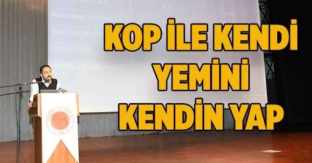 KOP ile Kendi Yemini Kendin Yap Projesi Kapsamında Verilen Eğitimler Sona Erdi