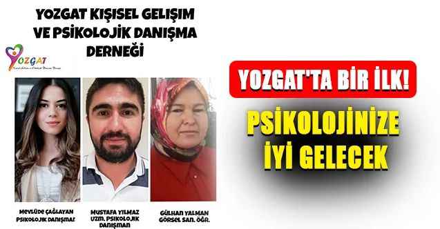 Yozgat'ta İlk Defa Kuruldu. Kişisel Gelişim ve Psikolojik Danışma Derneği Çok İşinize Yarayacak!