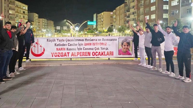 Alperenler Yozgat'ta Narin İçin Harekete Geçti: Ferman Belli Gereği Yapılsın!