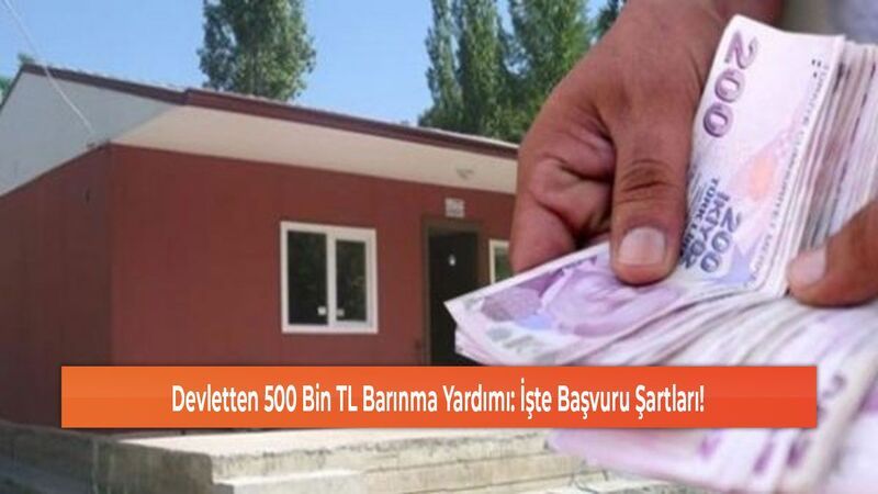 Yozgat'ta 500 Bin TL Barınma Yardımı: Başvuru Süreci ve Detaylar