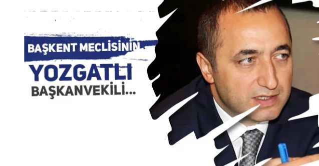 Ankara Büyükşehir Belediye Meclisi'nin Yozgatlı Başkan Vekili Murat Ilıkan....