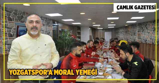 Yozgatspor’a moral yemeği