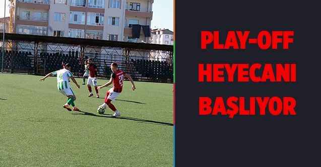 Play-Off heyecanı başlıyor