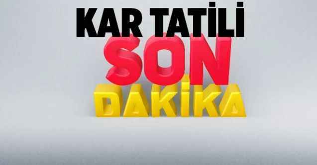 Yozgat'ta eğitime kar tatili.... Yozgat Valiliği kar tatili olan ilçeleri açıkladı