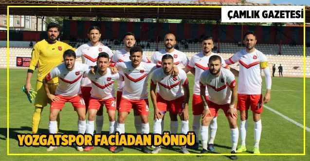 Yozgatspor faciadan döndü