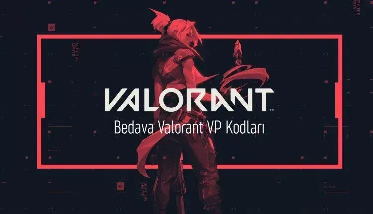 Valorant Bedava VP Kodları 2024