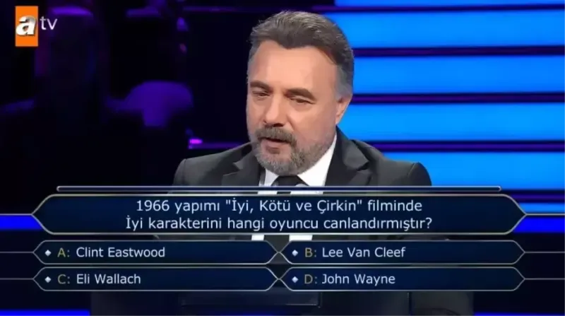 Kim Milyoner Olmak İster yeni bölüm soru ve cevapları! 1966 yapımı "İyi, Kötü ve Çirkin" filminde İyi karakterini hangi oyuncu canlandırmıştır?