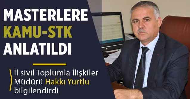 Masterlere Kamu -STK anlatıldı