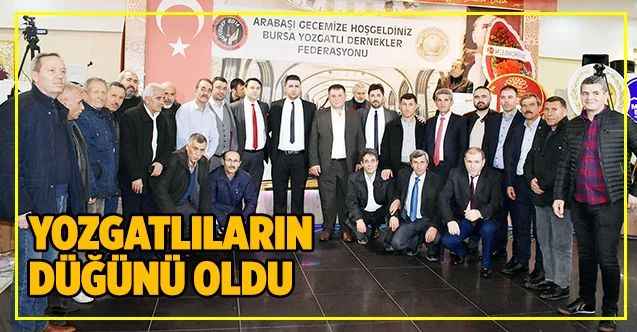 Yozgatlıların düğünü oldu