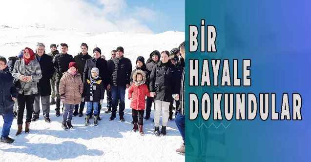 Bir hayale dokundular