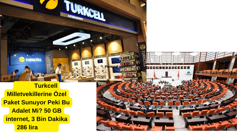 Turkcell'den Milletvekillerine Dev Kampanya: 50 GB internet, 3 Bin Dakika 286 lira