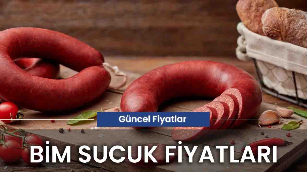 BİM Sucuk Fiyatları 2024 Kasım