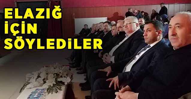 Elazığ için söylediler