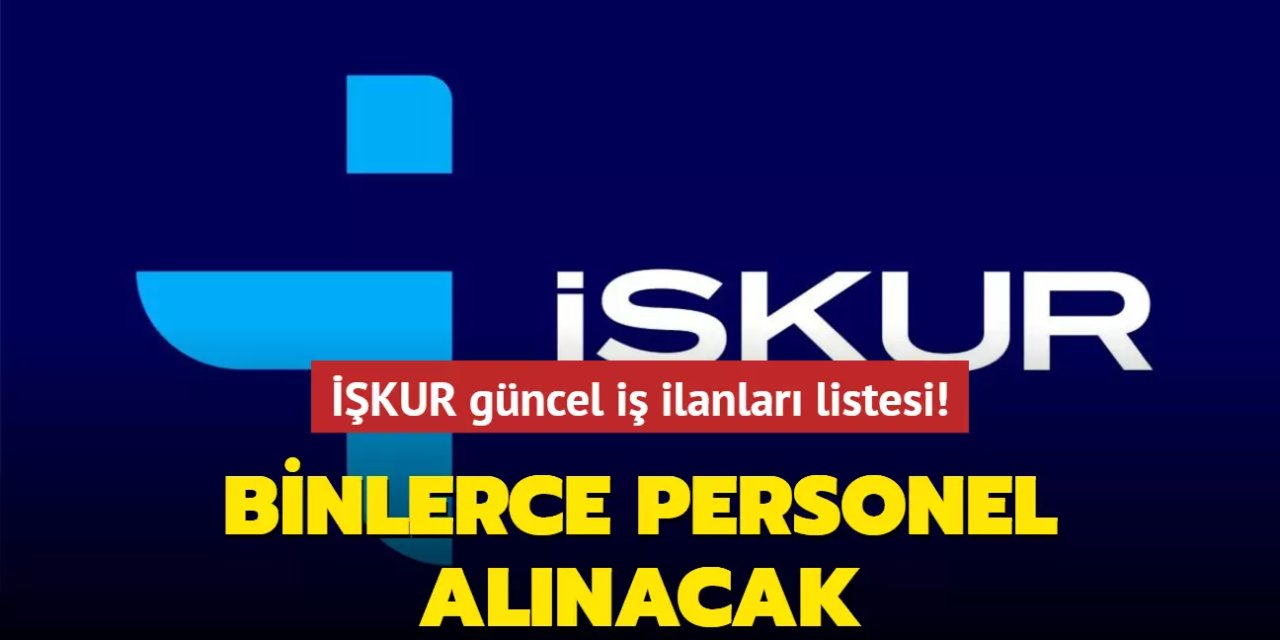 Kasım Ayında İŞKUR’dan Dev Personel Alımı