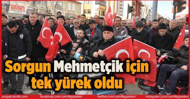 Sorgun, Mehmetçik için tek yürek oldu