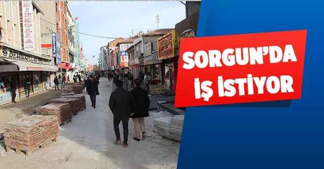 Sorgun’da iş istiyor