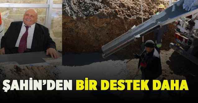 Şahin’den bir destek daha