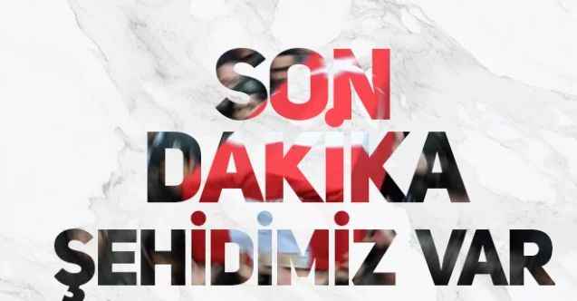 Şehidimiz Var!  Acı Haberin Adresi İdlip... Başın Sağolsun Türkiye'm...