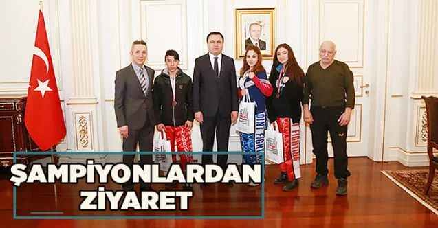 Şampiyonlardan Yozgat Valisi Kadir Çakır'a ziyaret